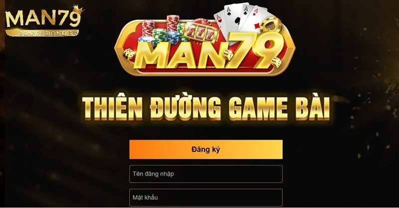 Đánh giá chi tiết về MAN79 - Ưu điểm nổi bật