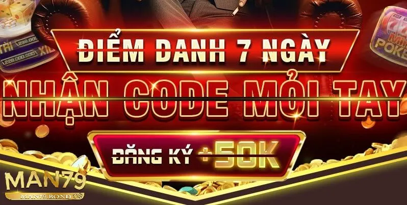 Tổng hợp code MAN79 mới nhất và cách nhận thưởng